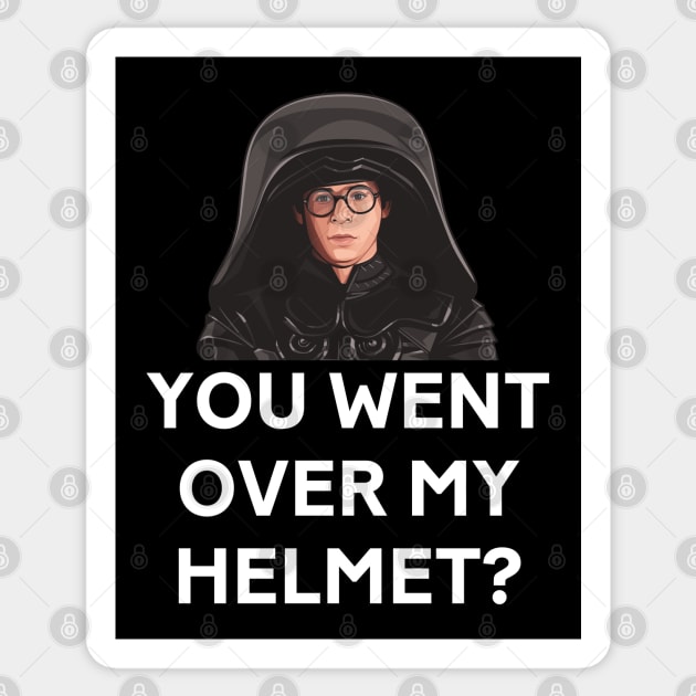 You went over my helmet? Sticker by BodinStreet